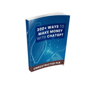 300+ Ways To Make Money With GPT