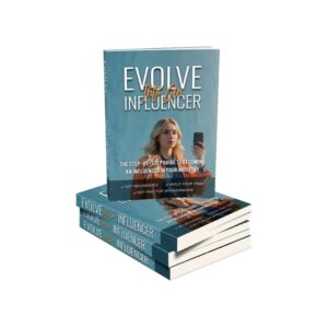 Evolve Into An Influencer