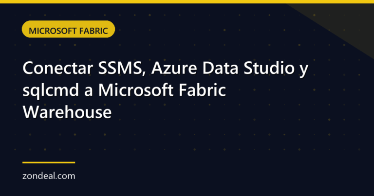 Conectar SSMS, Azure Data Studio y sqlcmd a Microsoft Fabric Warehouse