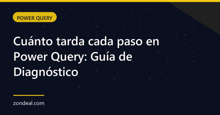 Cuánto tarda cada paso en Power Query: Guía de Diagnóstico