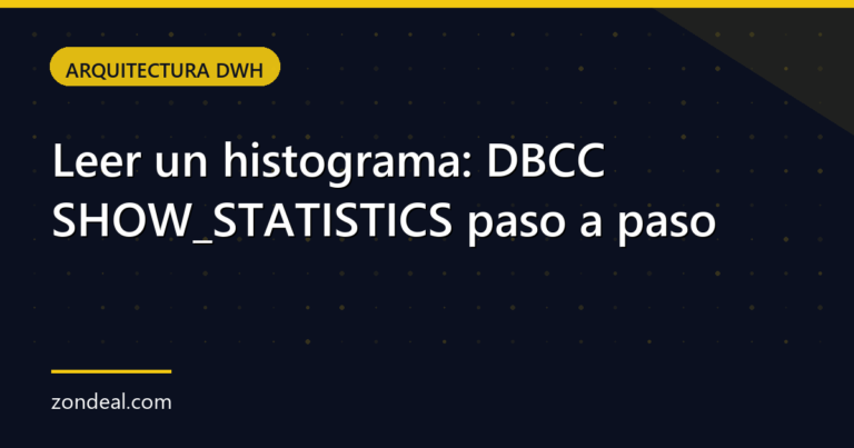 Leer un histograma: DBCC SHOW_STATISTICS paso a paso