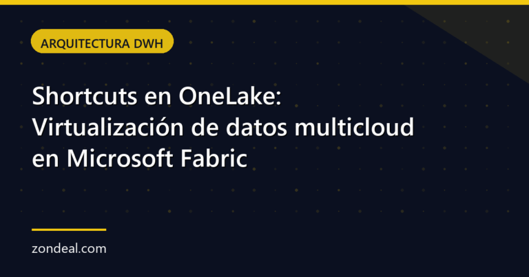 Shortcuts en OneLake: Virtualización de datos multicloud en Microsoft Fabric